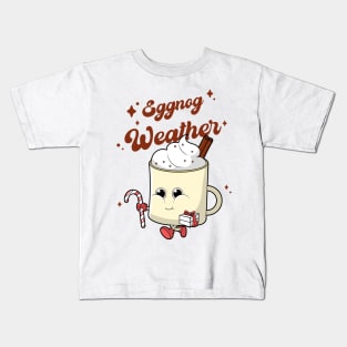 Eggnog Weather Kids T-Shirt